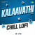 Kalaavathi - Chill Lofi Kalaavathi - Chill Lofi
