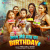 Aaj Mere Yaar Ka Birthday Hai Aaj Mere Yaar Ka Birthday Hai