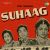 Aaj Suhaag Ki Raat Aaj Suhaag Ki Raat