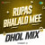 Rupas Bhalalo Mee - Dhol Mix Rupas Bhalalo Mee - Dhol Mix