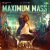 Maximum Mass Maximum Mass