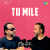 Tu Mile Tu Mile