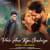 Phir Aur kya Chahiye - Bengali Hindi Version Phir Aur kya Chahiye - Bengali Hindi Version
