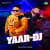 Yaar On DJ