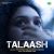Talaash Talaash