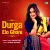 Durga Elo Ghore