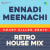 Ennadi Meenachi - Retro House Mix Ennadi Meenachi - Retro House Mix