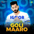 Goli Maaro Goli Maaro