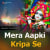 Mera Aapki Kripa Se