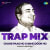 Chahe Paas Ho Chahe Door Ho - Trap Mix Chahe Paas Ho Chahe Door Ho - Trap Mix