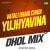 Vatali Ghadi Chadi Yujhyavina - Dhol Mix Vatali Ghadi Chadi Yujhyavina - Dhol Mix