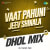 Vaat Pahuni Jeev Shinala - Dhol Mix Vaat Pahuni Jeev Shinala - Dhol Mix