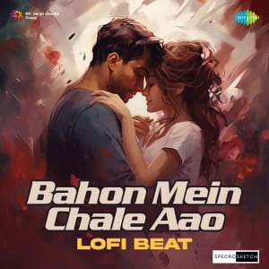 Bahon Mein Chale Aao Lofi Beat 23 February 2024 Download Bahon Mein