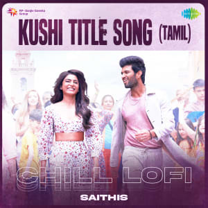 Kushi Title Song (tamil) - Chill Lofi - 08 November 2023 Download ...