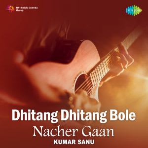 Dhitang Dhitang Bole - Nacher Gaan - 04 October 2000 Download | Dhitang