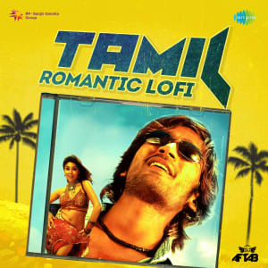 Tamil Romantic Lofi - 13 October 2022 Download Tamil Romantic Lofi