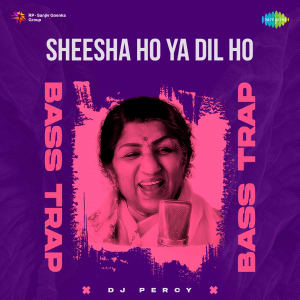 Sheesha Ho Ya Dil Ho Bass Trap 27 October 2023 Download Sheesha Ho Sheesha Ho Ya Dil Ho Bass Trap 27 October 2023 Download Sheesha Ho