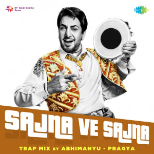 Sajna Ve Sajna Trap Mix - 31 January 2023 Download | Sajna Ve Sajna ...