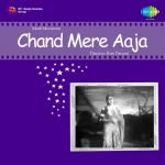 Chand Mere Aaja