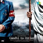 Gandhi To Hitler