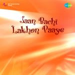 Jaan Bachi Lakhon Paaye
