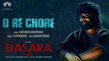 O Re Chore - Lyrical | Dasara | Nani | Keethy Suresh | Santhosh Narayanan | Srikanth Odela