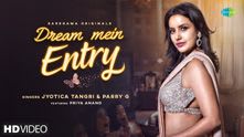 Dream Mein Entry | Jyotica Tangri | Priya Anand | Parry G | Gourov Dasgupta | Vishwas Rane