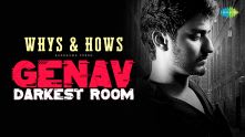 Whys & Hows | Genav - Darkest Room