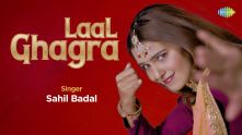 Laal Ghagra | Sahil Badal