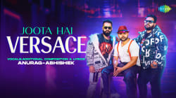 Joota Hai Versace | Anurag-Abhishek | Prince Gupta