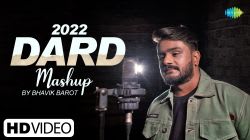 2022 Dard Mashup | Bhavik Barot