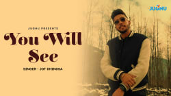 You Will See (Official Video) | Jot Dhindsa | How Romantic