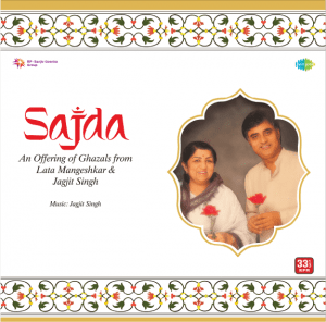Saregama Sajda An Offering Of Ghazals From Lata Mangeshkar & Jagjit Singh (1991)