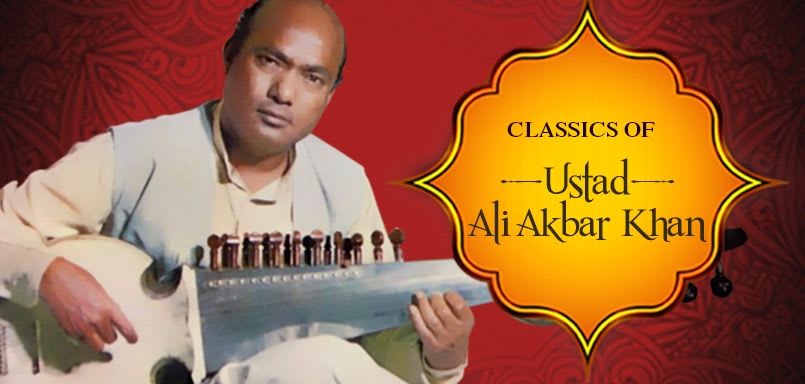 Classics of Ustad Ali Akbar Khan