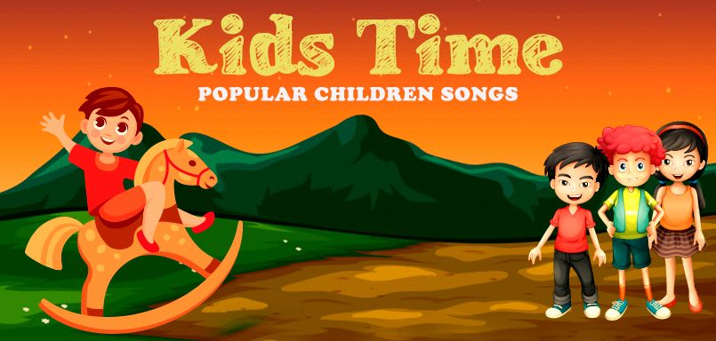 Kids Time - Popular Children Songs